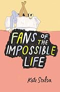 Fans of the Impossible Life