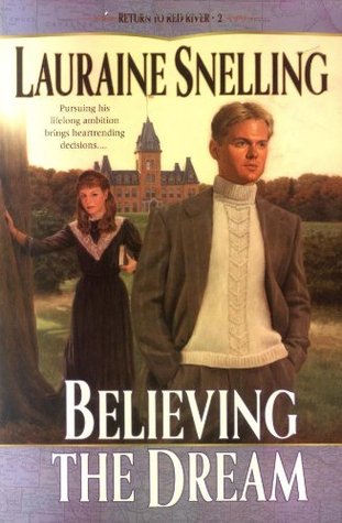 Believing the Dream (Return to Red River, #2)