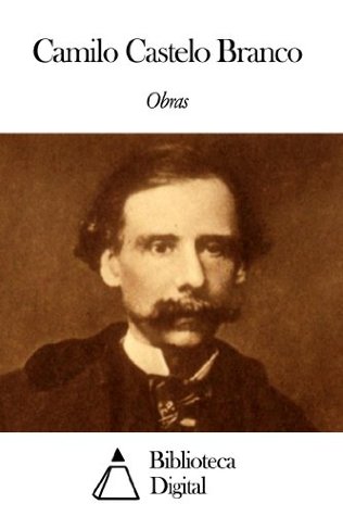 Obras de Camilo Castelo Branco (Portuguese Edition)