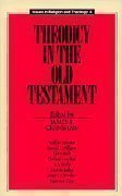 Theodicy in the Old Testament (Issues in religion and theology)