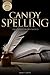 Candy Spelling - Writers Unauthorized & Uncensored (All Ages Deluxe Edition with Videos)