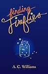 Finding Fireflies Finding Fireflies