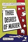 Three Degrees of Murder (the Book Club Murders 1)