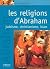 Les religions d'Abraham : J...