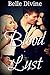 Blood Lust: a bisexual F/F/M paranormal menage erotica (Vampires in Love)
