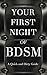 Your First Night of BDSM: A Quick and Dirty Guide
