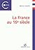 La France au 16e siècle (Histoire) (French Edition)