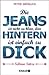 Die Jeans ist nicht zu klein, dein Hintern ist einfach zu dick