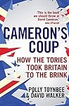 Cameron's Coup by Polly Toynbee Cameron's Coup by Polly Toynbee