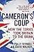 Cameron's Coup by Polly Toynbee