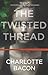 The Twisted Thread