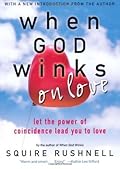 God Winks on Love: Let the Power of Coincidence Lead You to Love