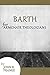 Barth for Armchair Theologians by John R. Franke Barth for Armchair Theologians by John R. Franke