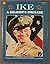 Ike: A Soldier's Crusade: T...