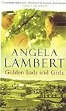 Golden Lads and Girls by Angela Lambert