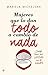 Mujeres que lo dan todo a cambio de nada (Psicología y Salud) (Spanish Edition)
