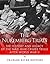 The Nuremberg Trials: The History and Legacy of the Nazi War Crimes Trials After World War II