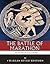 The Greatest Battles in History: The Battle of Marathon