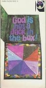 God Is Not a Jack in the Box!