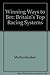 Winning Ways to Bet: Britain's Top Racing Systems
