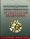 Multiple-Choice and Free-Response Questions in Preparation for the Ap Calculus Bc Examination
