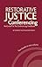 RESTORATIVE JUSTICE CONFERENCING