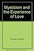 Mysticism and the Experience of Love