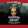 Mortal Heart by Robin LaFevers