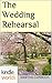The Wedding Rehearsal (Four Weddings and a Fiasco Universe)