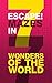 Escape 7 Mazes in 7 Wonders of the World: Maze Runner