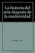 La historia del arte después de la modernidad.