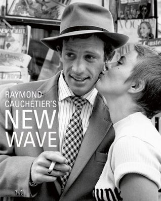 Raymond Cauchetier's New Wave (Hardcover)