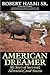American Dreamer: My Story of Survival, Adventure, and Success