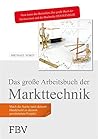 Das große Arbeitsbuch der Markttechnik: Mach die Suche nach deinem Handelsstil zu deinem persönlichen Projekt! (German Edition)