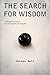 The Search for Wisdom: A Th...