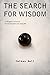 The Search for Wisdom by Nathan Hall