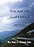 You Are On God's Mind: Refl...