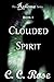 Clouded Spirit by C.C. Rose