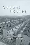 Vacant Houses by Zack Mitchell