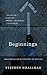 Beginnings by Stephen Smallman
