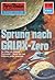 Perry Rhodan 605: Sprung nach GALAX-Zero: Perry Rhodan-Zyklus "Das kosmische Schachspiel" (Perry Rhodan-Erstauflage) (German Edition)
