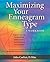 MAXIMIZING YOUR ENNEAGRAM TYPE A WORKBOOK: IMPROVE YOUR LIFE BY IDENTIFYING, UNDERSTANDING, AND DEVELOPING YOUR STRENGTHS