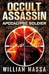Apocalypse Soldier by William Massa