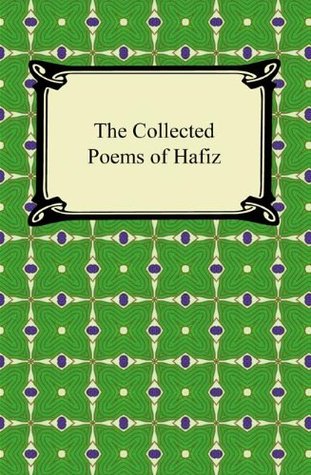 The Collected Poems of Hafiz (Kindle Edition)