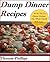 Dump Dinner Recipes: 30+ On The Go Dinner Recipes The Whole Family Will Enjoy