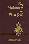 My Meditations on St. Paul My Meditations on St. Paul