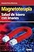 Magnetoterapia, salud de hierro con imanes. (Alternativa) (Spanish Edition)
