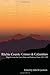 Ritchie County Crimes & Calamities: Reports from the Local, State and National Press, 1847-1922