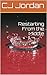 Restarting From the Middle by C.J. Jordan