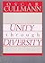 Unity Through Diversity: Its Foundation, and a Contribution to the Discussion Concerning the Possibilities of Its Actualization